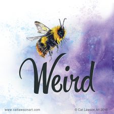 Bee hovering in front of the word 'weird' purple watercolour background