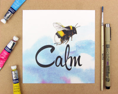 Print showing a bumblebee above the word calm on blue watercolour background. Forming the phrase Be calm.