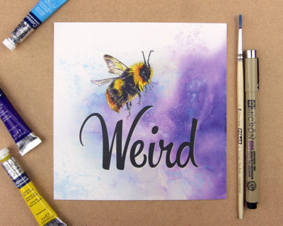 Print showing a bumblebee above the word 'weird' on purple blue watercolour background. Forming the phrase Be weird.